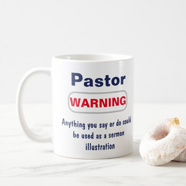 Pastor Warning Humorous Mug (With Donut)