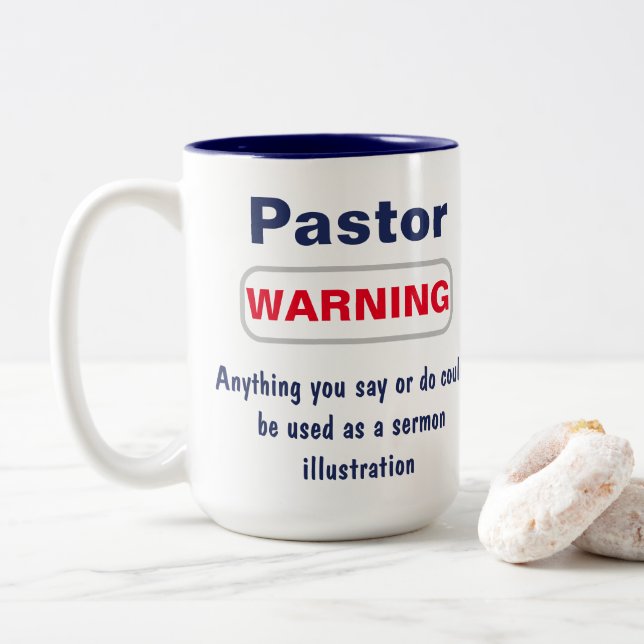 Pastor Warning Humorous Mug (With Donut)