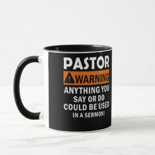 Pastor Warning I Might Put You In A Sermon Mug