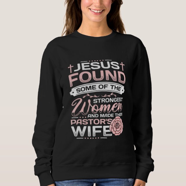 Pastor Wife Appreciation Church Christian Pastor W Sweatshirt (Front)