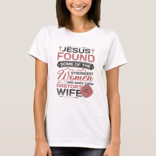 Pastor Wife Appreciation Church Christian Pastor W T_Shirt