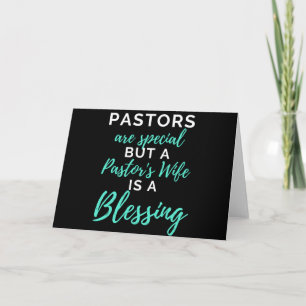 Pastors Are Special But A Pastor's Wife Card