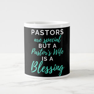 Pastors Are Special But A Pastor's Wife Giant Coffee Mug