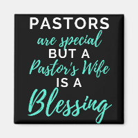 Pastors Are Special But A Pastor's Wife