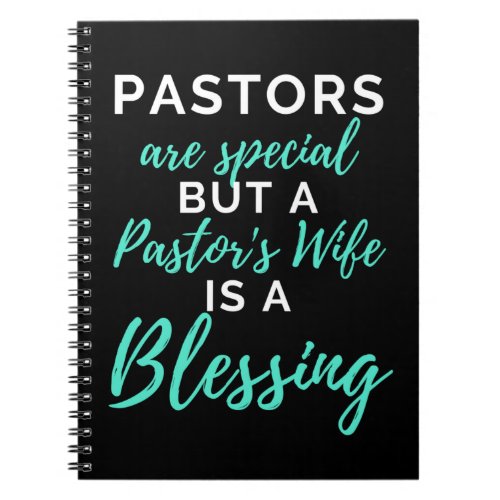 Pastors Are Special But A Pastors Wife Notebook