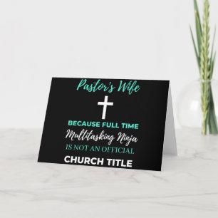 Pastor's Wife Because Full Time Multitasking Card