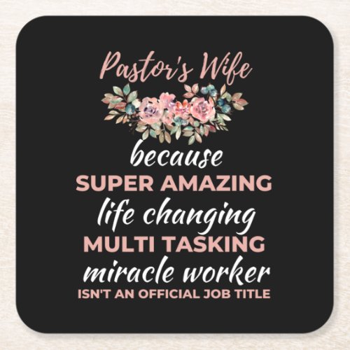 Pastors Wife Because Super Amazing Life Changing Square Paper Coaster