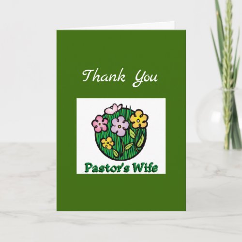 Pastors Wife Blooms1 Thank You Card