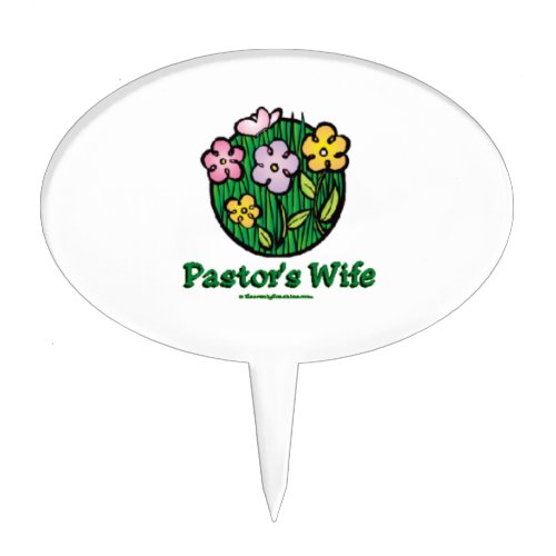 Pastors Wife _ Blooms Cake Topper