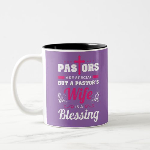 Pastors Wife Is A Blessing Two_Tone Coffee Mug