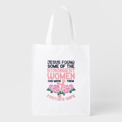Pastors Wife Strongest Women Sermonator Church Grocery Bag