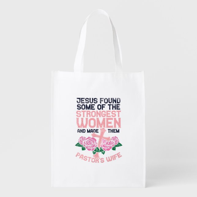 Pastors Wife Strongest Women Sermonator Church Grocery Bag (Front)