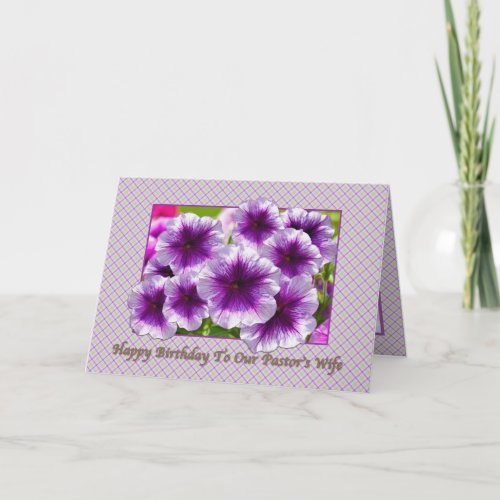 Pastors Wifes Birthday Card with Petunias