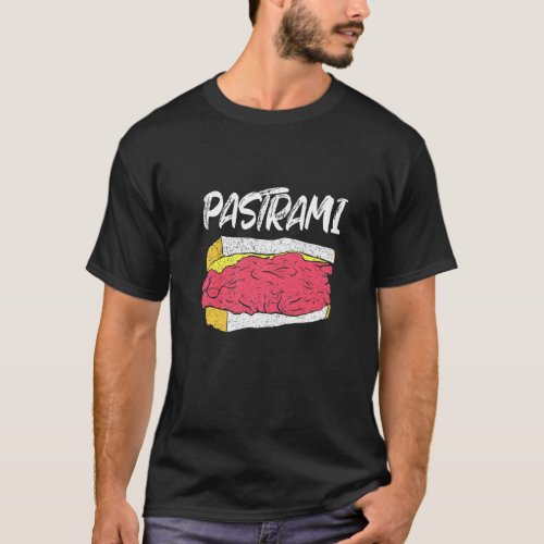 Pastrami Sandwich Fast Food Sandwich Day Pastrami T-Shirt
