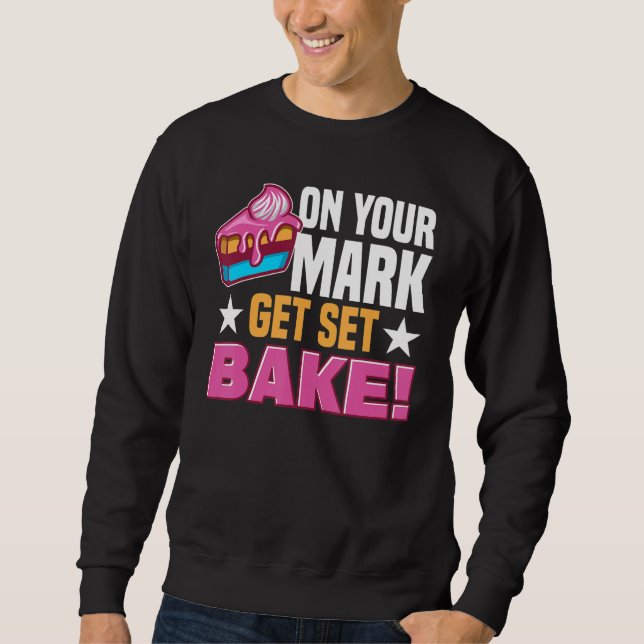 Pastry Chef Baking Tort Wafers Cookies Baking Supp Sweatshirt (Front)
