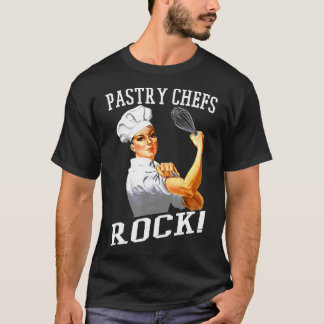 Pastry Chefs Rock Rosie Funny Pastry Chef T-Shirt