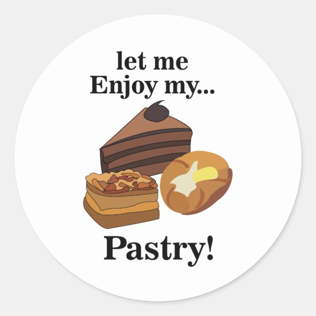 Pastry Dessert Pastries Baker Classic Round Sticker (Front)