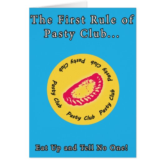 Pasty Club, Everyone loves a Pasty! Cards (Front)