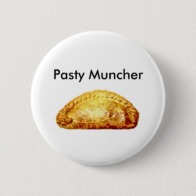 Pasty Muncher Pinback Button (Front)