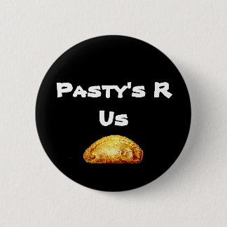pasty, Pasty's R Us Pinback Button