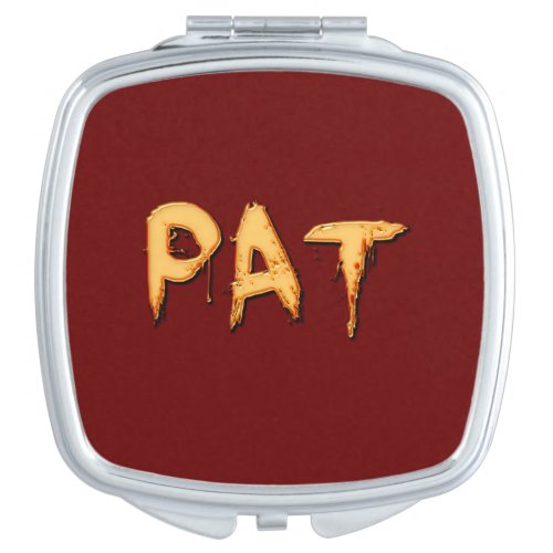 PAT Name Branded Gift for Anyone Compact Mirror