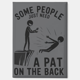 Pat On The Back Funny Adult Sarcastic  Magnet