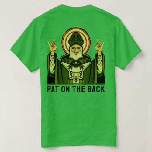 Pat On The Back St Patricks Day T_Shirt