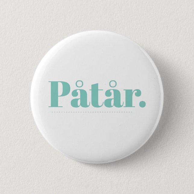 Påtår Button (Front)