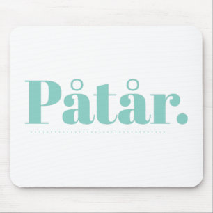 Påtår Mouse Pad