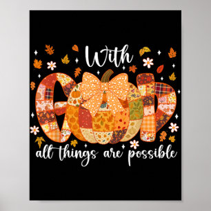Patchwork Coquette Pumpkin With God All Things Are Poster