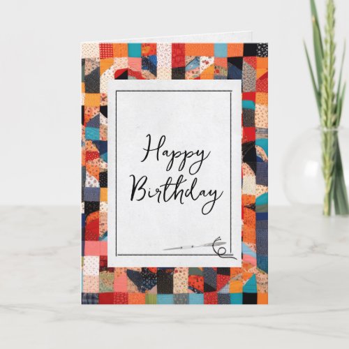 Patchwork Quilt and Needle Birthday  Card