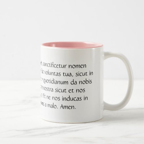 Pater Noster or the Our Father prayer in Latin Two_Tone Coffee Mug