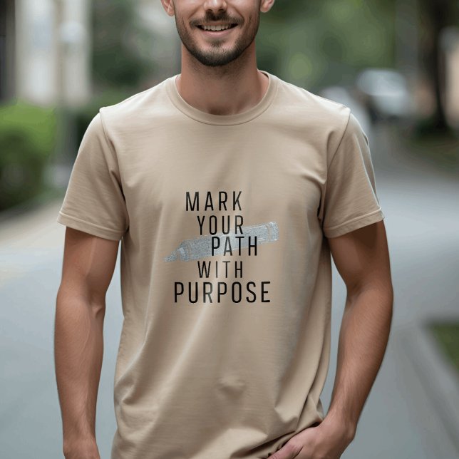 Path and Purpose - Minimalist Inspiration Quote T-Shirt (Creator Uploaded)