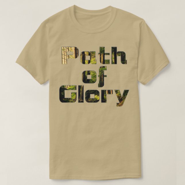 Path of Glory T-Shirt (Design Front)