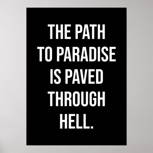 Path To Paradise Is Through Hell _ Gym Hustle Poster