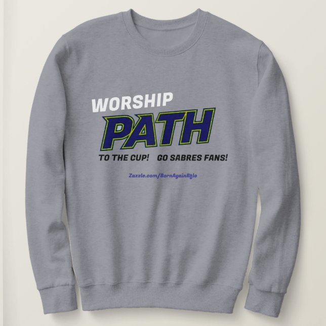 PATH TO THE CUP!  SWEATSHIRT (Design Front)