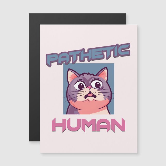 Pathetic Human – Funny Cat Design (Front/Back)