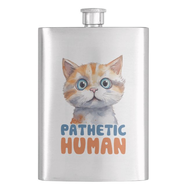 Pathetic Human – Sarcastic Cat Design Flask (Front)