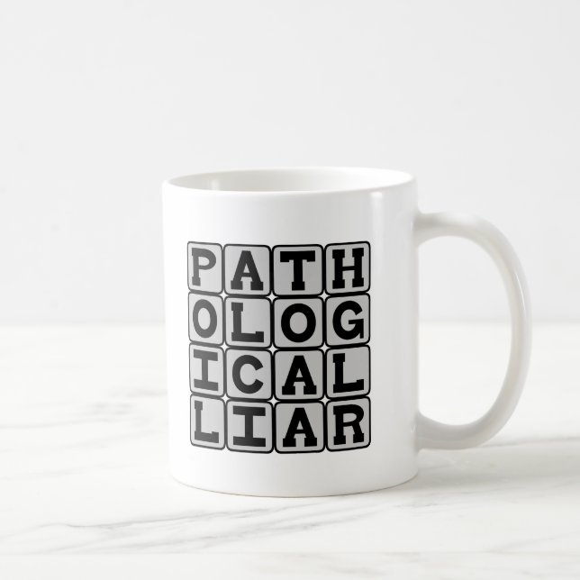 Pathological Liar, Compulsion To Fib Coffee Mug (Right)