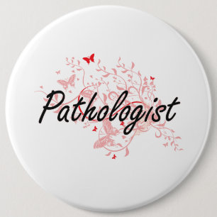 Pathologist Artistic Job Design with Butterflies Pinback Button