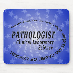 PATHOLOGIST - CLINICAL LABORATORY SCIENCE MOUSE PAD