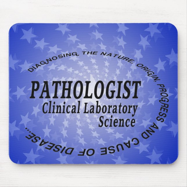 PATHOLOGIST - CLINICAL LABORATORY SCIENCE MOUSE PAD (Front)