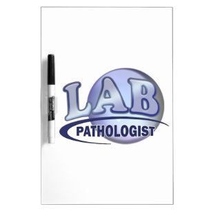PATHOLOGIST Fun Blue LOGO - CLINICAL LABORATORY Dry-Erase Board
