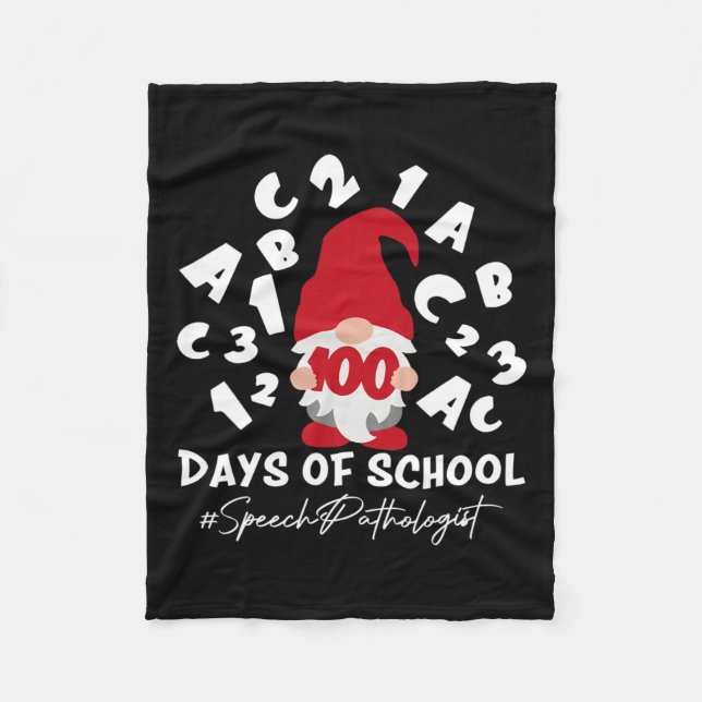 Pathologist Slp 100 Days Of School 100th Day Gnome Fleece Blanket (Front)