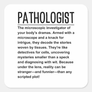 Pathologist Square Sticker