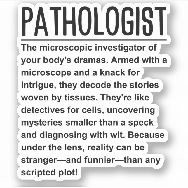 Pathologist Sticker (Front)