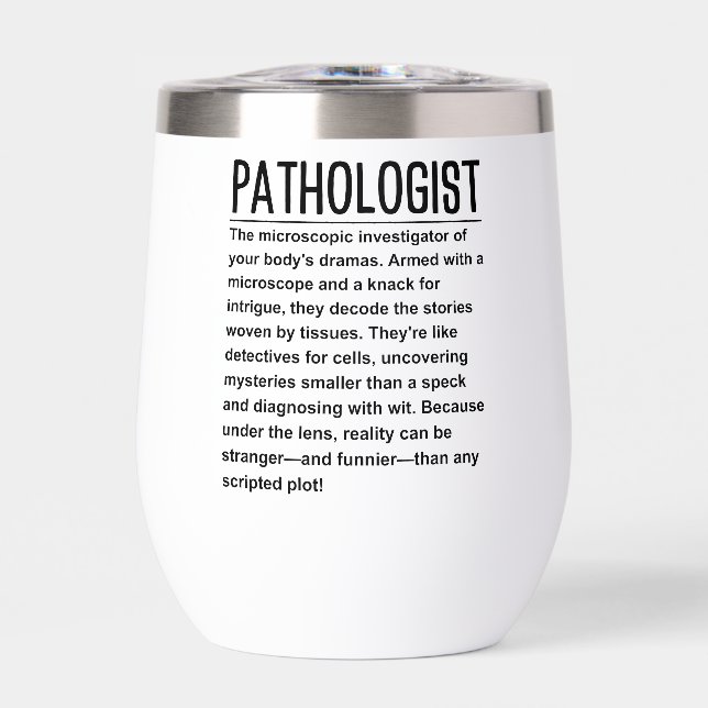 Pathologist Thermal Wine Tumbler (Front)