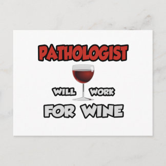 Pathologist ... Will Work For Wine Postcard