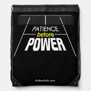 "Patience Before Power" Pickleball Backpack