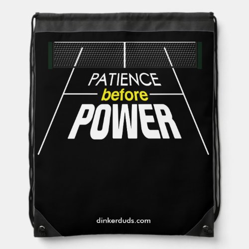 Patience Before Power Pickleball Backpack